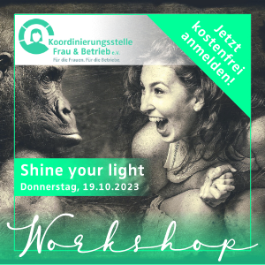 „Shine your light! Stärken klären – stärker werden“ Workshop mit Katrin Winkler am Do. 19.10.1023