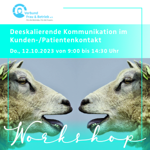 „Deeskalierende Kommunikation im Kunden-/Patientenkontakt“ Workshop mit Ines Kipker am Do. 12.10.2023