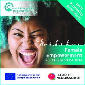 “ Female Empowerment – Autonomie und Selbstbestimmung im Alltag und Beruf – 2-teiliger Workshop“ am Fr., 12. und 19.04.2024 mit Alina Dammer
